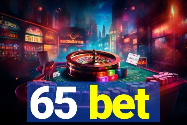 65 bet